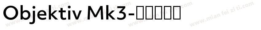 Objektiv Mk3字体转换
